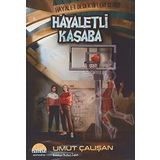 Hayaletli Kasaba - Hayalet Dedektifleri Serisi