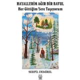 Hayallerim Ağır Bir Bavul - Serpil Demirel