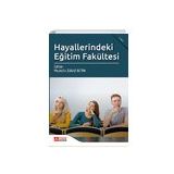 Hayallerindeki Eğitim Fakültesi - Pegem Akademi Yayıncılık