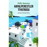 Hayalperestler Tiyatrosu - Polly Samson