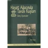 HAYAT AĞACINDA TAVUS KUŞLARI GENÇ OYUNCULAR - ATILA ALPÖGE