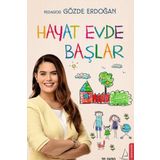 Hayat, Başarı ve Eğitim Evde Başlar - Ayşen Oy - Yakamoz Yayınları