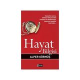 HAYAT BILGISI SIYASETTEN SPORA, EDEBIYAT DÜNYASINDAN MEDYAYA VE AKADEMYAYA, YAŞANMIŞ HAYATLAR ÜZERİ - ALPER GÖRMÜŞ