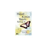 Hayat Kimin Yasını Tutmuş ki / Gamze Reisoğlu Şamdancı