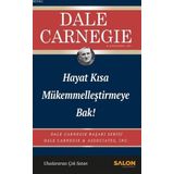 Hayat Kısa Mükemmelleştirmeye Bak - Salon Yayınları