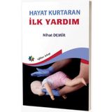 Hayat Kurtaran İlk Yardım - Nihat Demir