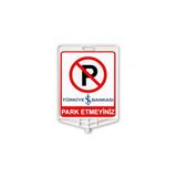 Hayat Trafik - Park Etmeyiniz Kurumsal Dikdörtgen Levha Çift Taraflı Baskı