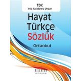 Hayat Türkçe Sözlük-Ortaokul-TDK İmla Kurallarına Uygun