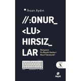 Hayat Yayıncılık Onurlu Hırsızlar - Dünya'Nın En Büyük Hacker'I Nasıl Yakalandı? Deşifre X Kitaplar