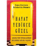 Hayat Yedikçe Güzel - Selahattin Dönmez