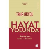 Hayat Yolunda Gençler İçin Anılar Ve Öneriler - Taha Akyol