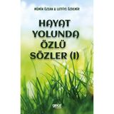 hayat Yolunda Özlü Sözler (1) - Mümin Özcan