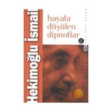 HAYATA DÜŞÜLEN DIPNOTLAR - HEKİMOĞLU İSMAİL