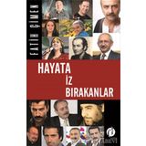 Hayata İz Bırakanlar - Fatih Çimen