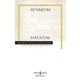 Hayatım - Avvakum Petroviç Petrov