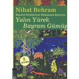 HAYATIN RENKLERIYLE RUHUMUZU EMZIREN YALIN YÜREK BAYRAM GÜMÜŞ - NIHAT BEHRAM