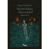 Hayatta Kalma Alıştırmaları - Jorge Semprun