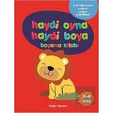 Haydi Oyna Haydi Boya Boyama Kitabı 1 (3-4 Yaş): Çocuğunuzun Yaşına Uygun Etkinlikler!