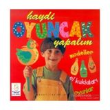 Haydi Oyuncak Yapalım - Modeller - El Kuklaları - Oyunlar - Diane James Ivan Bulloch