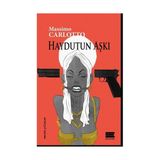 Haydutun Aşkı - Massimo Carlotto
