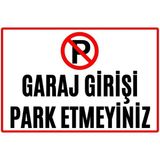 Hayg Equipment Garaj Girişi Park Etmeyiniz Alüminyum Uyarı Levhası - 15cm x 22,5cm