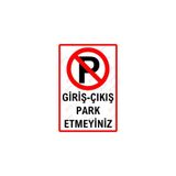 Hayg Equipment Giriş-Çıkış Park Etmeyiniz Uyarı Levhası - Alüminyum - 15cm x 22,5cm