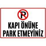 Hayg Equipment Kapı Önüne Park Etmeyiniz Alüminyum Uyarı Levhası - 20cm x 30cm