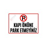 Hayg Equipment Kapı Önüne Park Etmeyiniz Uyarı Levhası, Uv Baskılı Metal Tabela, 15cmx22,5cm