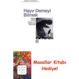 Hayır Demeyi Bilmek: Sağlıklı Sosyal Ilişkiler Için Reddetmeyi Öğrenmek + Masallar Kitabı
