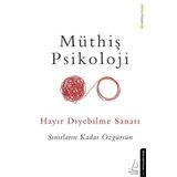 Hayır Diyebilme Sanatı - Müthiş Psikoloji
