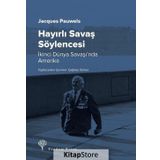 Hayırlı Savaş Söylencesi - Jacques Pauwels