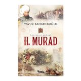 HAYIRSEVER PADIŞAH II. MURAD - YAVUZ BAHADIROĞLU