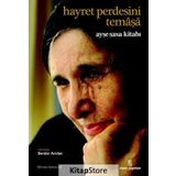 Hayret Perdesini Temaşa - Ayşe Şasa