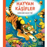 Hayvan Kaşifler - Derin Deniz Dalgıcı Tobi - İş Bankası Kültür Yayınları