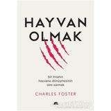 Hayvan Olmak - Charles Foster