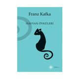 HAYVAN ÖYKÜLERİ - FRANZ KAFKA