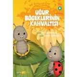 Hayvanlar Aleminden Masallar 8 Uğur Böceklerinin Kahvaltısı Beyan Yayınları