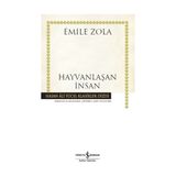 HAYVANLAŞAN İNSAN - EMILE ZOLA