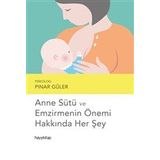 Hayy Kitap Anne Sütü ve Emzirmenin Önemi Hakkında Her Şey