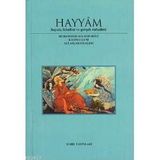 HAYYAM HAYATI FELSEFESI VE GERÇEK RUBAILER - MUHAMMED ALI-YI FURUGI, KASIM-I GANI, ALI ASGAR-I HALEBI