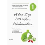Hayykitap A'Dan Z'Ye Bitki - İlaç Etkileşimleri 1 - Sağlık Çalışanları Ve Toplum İçin Sağlığın Korunmasında Bitki - İlaç Etkileşimleri Rehberi