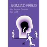 Haz İlkesinin Ötesinde ve Ego ve İd - Sigmund Freud