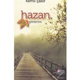 Hazan Şiirlerim - Kamil Çakır