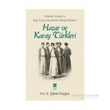 Hazar ve Karay Türkleri - Şaban Kuzgun