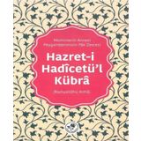 Hazret-i Hadicetü'l Kübra: Müminlerin Annesi - Peygamberimizin Pak Zevcesi