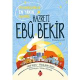 Hazreti Ebu Bekir: Peygamberimizin En Yakın Arkadaşı - Hilal Kara
