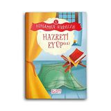 Hazreti Eyüp Peygamber Hikayeleri 5 Gülce Çocuk