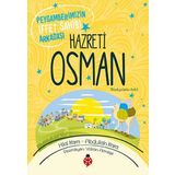 Hazreti Osman-Peygamberimizin İffet Sahibi Arkadaşı - Hilal Kara