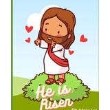 He is Risen: Kids coloring book