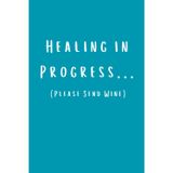 Healing in Process… (Please Send Wine): Funny Notebook for Stress Relief, Self-Care, and Mental Health | Gag Gift for Wine Drinkers, Best Friends, and Co-Workers